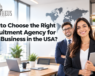 Choosing the Right Recruitment Agency